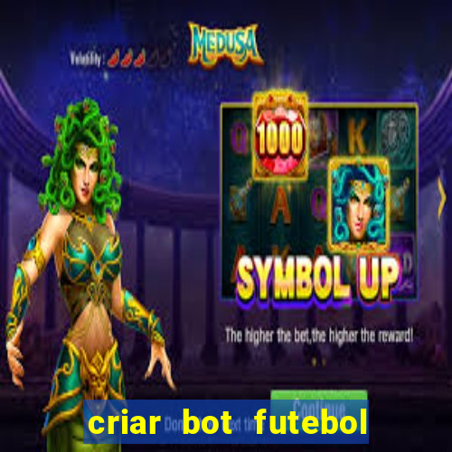 criar bot futebol virtual bet365